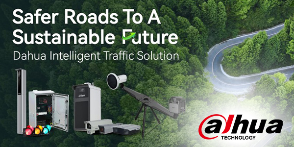 Intelligente Verkehrslösungen von Dahua Technology für sichere Straßen und eine nachhaltige Zukunft