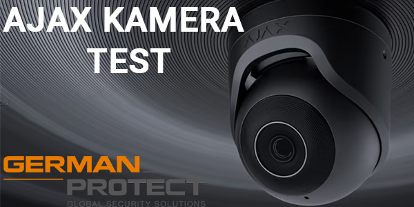 Brandneu: Die Ajax Kamera im Test bei German Protect 
