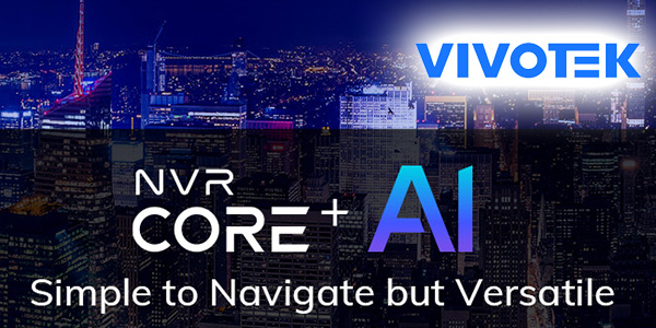 Vivotek NVRs der Core+ AI Series