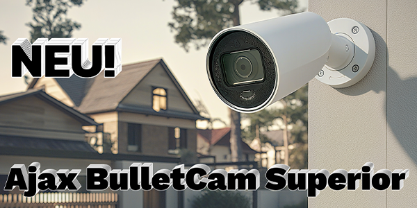 Ajax BulletCam – Die neue Generation intelligenter Videoüberwachung von Ajax Systems