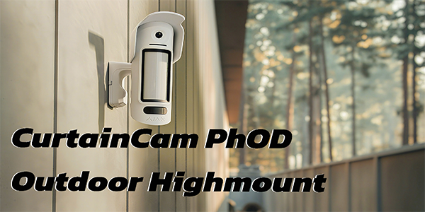 Ajax CurtainCam PhOD Outdoor Highmount: Neuer Standard 2026