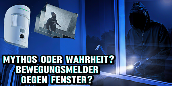 Ajax Alarmanlage: Bewegungsmelder gegen Fenster im Test