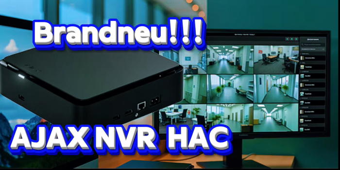 Ajax NVR HAC: Der neue Netzwerkvideorekorder für professionelle AJAX-Videoüberwachung