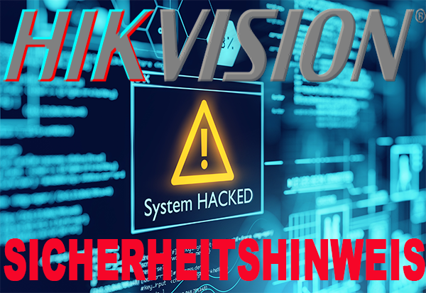 Hikvision Sicherheitsbenachrichtigung: Command Injection-Schwachstelle bei Hikvision-Produkten