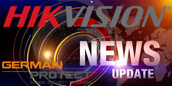 Hikvision aktuell: neue Funktionen für Hikvision Kameras der 7er Serie