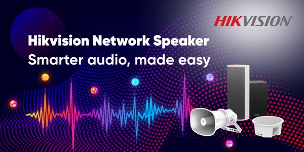 Hikvision stellt neu Audio-Produktlinie und neue Netzwerklautsprecher vor