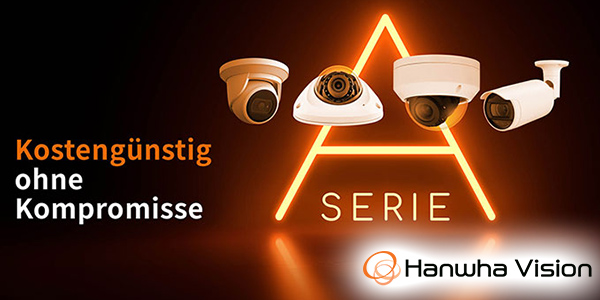 Hanwha Vision A-Serie: kostengünstige Überwachungskameras und NVRs