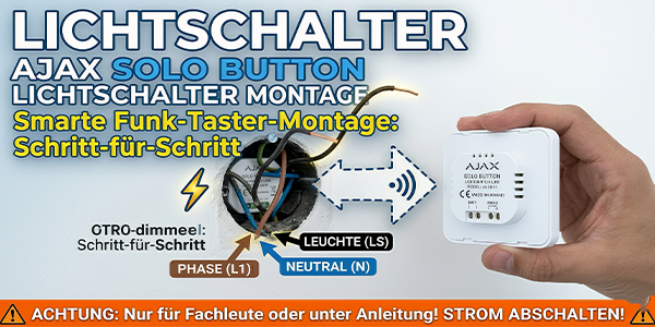  Ajax LightCore (1-gang): Montage und Integration Schritt für Schritt