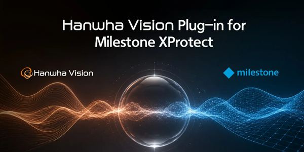 Hanwha Vision erweitert Milestone-XProtect-Plug-in um KI-gestützte Ähnlichkeitssuche